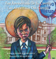 Title: The Adventures of El Cipitio: Las Aventuras del Cipitio, Author: Randy Jurado Ertll