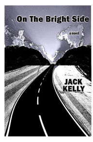 Title: On The Bright Side, Author: Jack Kelly EMT