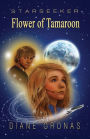Starseeker: Flower of Tamaroon