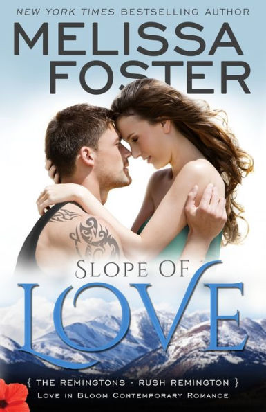 Slope of Love (Love in Bloom: The Remingtons, Book 4)