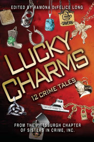 Title: Lucky Charms: 12 Crime Tales, Author: Ramona DeFelice Long