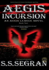 Title: Aegis Incursion, Author: S S Segran