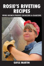 Rosie's Riveting Recipes: WW2 Cooking & Baking