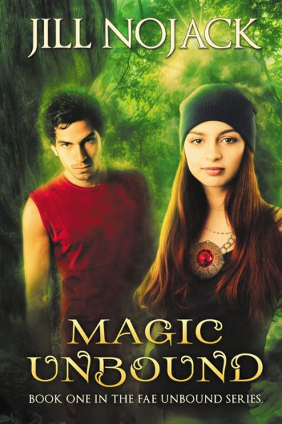 Magic Unbound (Fae Unbound Teen Young Adult Fantasy Series, #1)