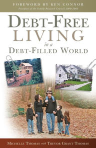 Title: Debt-Free Living in a Debt-Filled World, Author: Trevor Grant Thomas