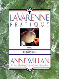 Title: La Varenne Pratique: Part 1, The Basics, Author: Anne Willan