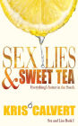 Sex, Lies & Sweet Tea (Sex and Lies Series #1)