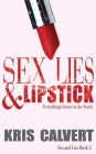 Sex, Lies & Lipstick (Sex and Lies Series #2)