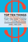 Top Ten Things about the Trucking Industry that You Don't Know...: And Why it's Costing You Money