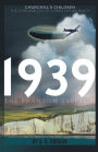 Churchill's Children: 1939 - The Phantom Zeppelin
