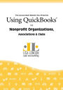 Using QuickBooks for Nonprofit Organizations, Associations and Clubs