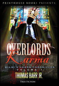 Title: Overlords Karma; Miami's Urban Chronicles; Volume 1, Author: Thomas Barr Jr