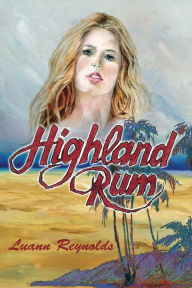 Title: Highland Rum, Author: Luann Reynolds