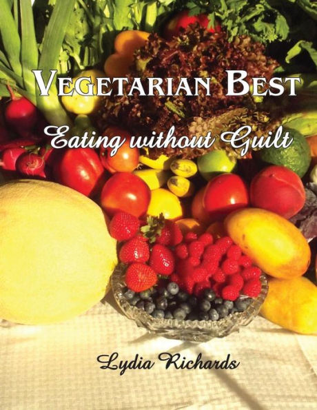 Vegetarian Best: Eating Without Guilt