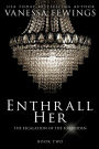 Enthrall Her: Book 2