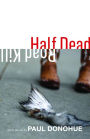 Half Dead Roadkill