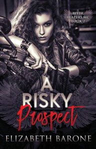 Title: A Risky Prospect, Author: Elizabeth Barone