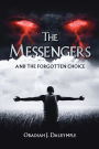 The Messengers and the Forgotten Choice