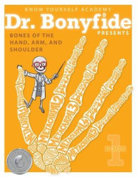 Title: Bones of the Hand, Arm, and Shoulder: Book 1, Author: Know Yourself