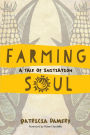 Farming Soul: A Tale of Initiation