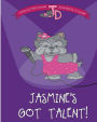 Jasmine's Got Talent!