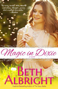 Title: Magic In Dixie, Author: Beth Albright