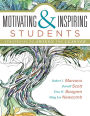Motivating & Inspiring Students: Strategies to Awaken the Learner - helping students connect to something greater than themselves