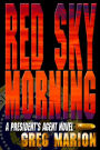 Red Sky Morning - large print version: A President's Agent Novel