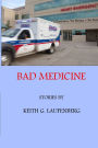 BAD MEDICINE