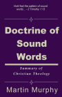 Doctrine of Sound Words: Summary of Christian Theology
