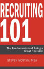 Recruiting 101: The Fundamentals of Being a Great Recruiter