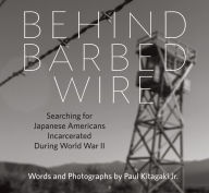 Pdf files download books Behind Barbed Wire: Searching for Japanese Americans Incarcerated During World War II English version