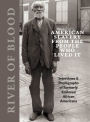 River of Blood: American Slavery from the People Who Lived It