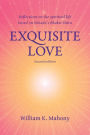Exquisite Love: Reflections on the Spiritual Life Based on Narada's Bhakti Sutra