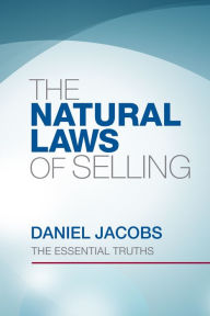 Title: The Natural Laws of Selling, Author: Daniel Jacobs