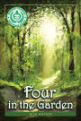 Four in the Garden: A Christian Fantasy about Spiritual Growth and Transformation