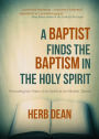 A Baptist Finds The Baptism In The Holy Spirit