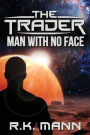 The Trader - Man with No Face