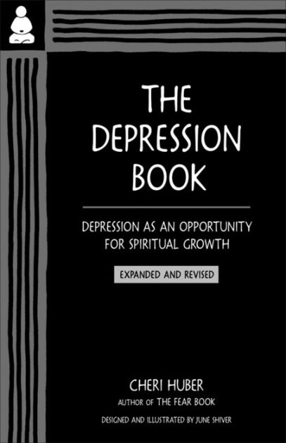 The Depression Book Depression As An Opportunity For Spiritual Growth