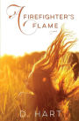 A Firefighter's Flame: A Novel