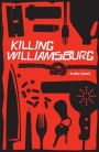 Killing Williamsburg