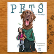 Title: Pets and Their People: A Portrait Collection of Curious Companions, Author: Mark Ludy