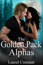 The Golden Pack Alphas: A Paranormal Romance