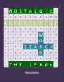 Nostalgic Large Print Word Search: The 1960s