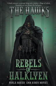 Title: Rebels of Halklyen, Author: Paula Baker