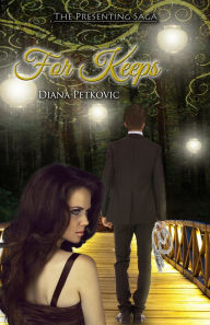 Title: For Keeps, Author: Diana Petkovic