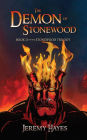 The Demon of Stonewood: Book II of the Stonewood Trilogy