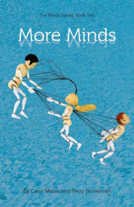 Title: More Minds: The Minds Series, Book Two, Author: Perry Nodelman