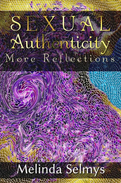 Sexual Authenticity: More Reflections