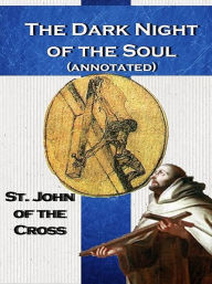 The Dark Night of the Soul (annotated)